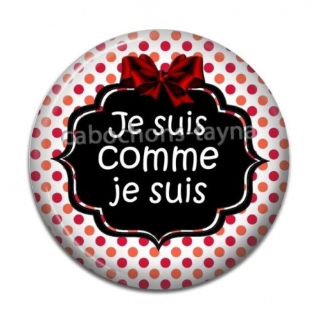 Cabochon Résine - je suis comme je suis