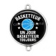 Connecteur Cabochon Argent - basketteur un jour basketteur toujours