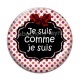 Cabochon Verre - je suis comme je suis