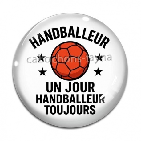 Cabochon Verre - handballeur un jour handballeur toujours
