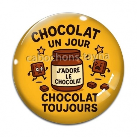 Cabochon Verre - chocolat un jour chocolat toujours