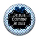 Cabochon Résine - je suis comme je suis