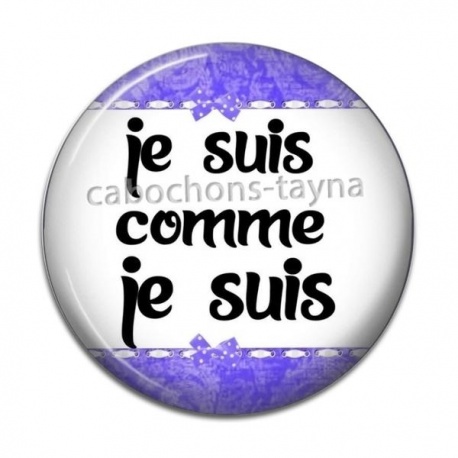 Cabochon Résine - je suis comme je suis