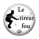 Cabochon Résine - le tireur fou