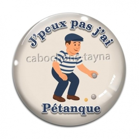 Cabochon Verre - j'peux pas j'ai pétanque