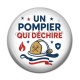Cabochon Résine - un pompier qui déchire