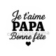 je t'aime papa bonne fête