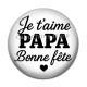 Cabochon Résine - je t'aime papa bonne fête