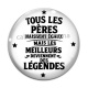 Cabochon Verre - tous les pères naissent égaux mais les meilleurs deviennent des légendés