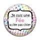 Cabochon Verre - je suis une fée, La fée pas chier