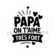 papa on t'aime très fort