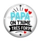 Cabochon Verre - papa on t'aime très fort