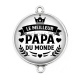 Connecteur Cabochon Argent - meilleur papa du monde