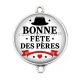 Connecteur Cabochon Argent - bonne fête des pères