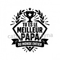 tu es le meilleur papa 