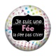 Cabochon Résine - je suis une fée, La fée pas chier