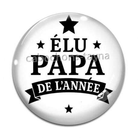 Cabochon Verre - élu papa de l'année