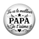 Cabochon Résine - tu es le meilleur papa