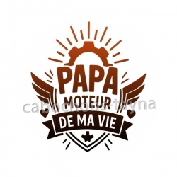 papa moteur de ma vie