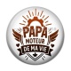 Cabochon Résine - papa moteur de ma vie