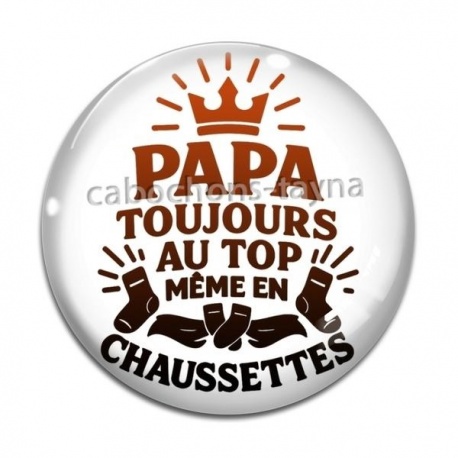 Cabochon Verre - papa toujours au top