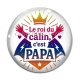 Cabochon Verre - le roi du câlin c'est papa