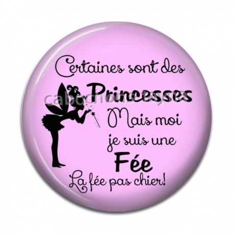 Cabochon Résine - princesse et fée pas chier