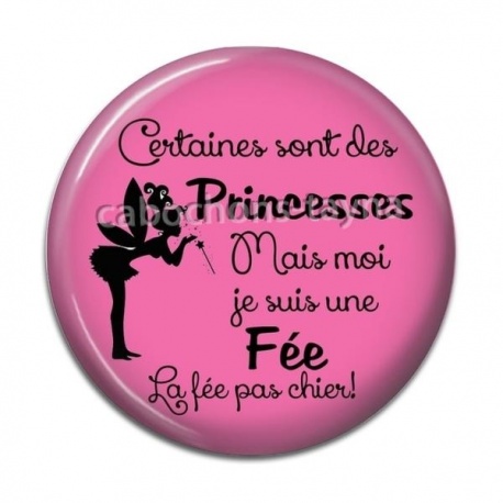 Cabochon Résine - princesse et fée pas chier