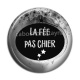 Cabochon Résine - la fée pas chier