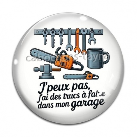 Cabochon Verre - j'peux pas j'ai des trucs à faire dans mon garage