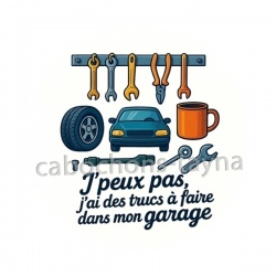 j'peux pas j'ai des trucs à faire dans mon garage