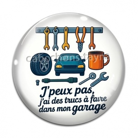 Cabochon Verre - j'peux pas j'ai des trucs à faire dans mon garage