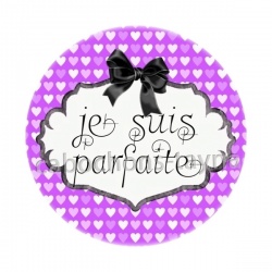 je suis parfaite