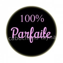 100°/° parfaite