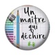 Cabochon Résine - un maître qui déchire