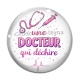 Cabochon Verre - une docteur qui déchire