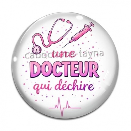 Cabochon Verre - une docteur qui déchire