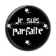 Cabochon Résine - je suis parfaite