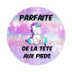 parfaite de la tête aux pieds
