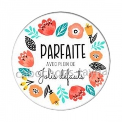 parfaite avec plein de jolis défauts