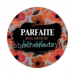 parfaite avec plein de jolis défauts