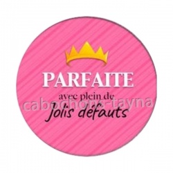 parfaite avec plein de jolis défauts