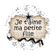 je t'aime ma petite fille