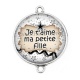Connecteur Cabochon Argent - je t'aime ma petite fille