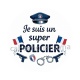 je suis un super policier