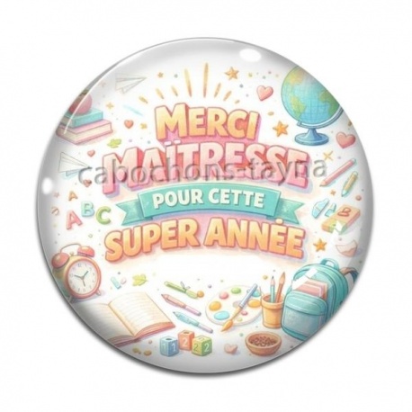 Cabochon Verre - merci maitresse pour cette super année