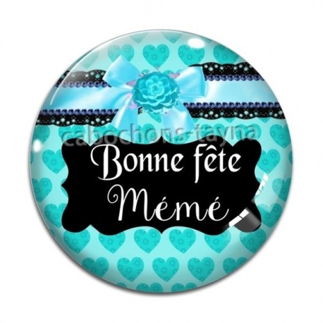 Cabochon Verre - bonne fête mémé