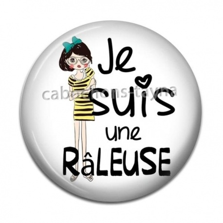 Cabochon Résine - je suis une râleuse