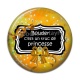 Cabochon Résine - bouder c'est un truc de princesse