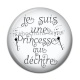 Cabochon Résine - je suis une princesse qui déchire